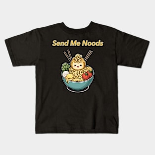 Send Me Noods Kids T-Shirt